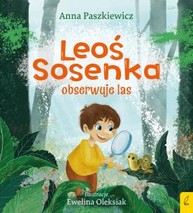 Okładka książki Leoś Sosenka obserwuje las