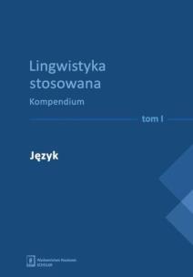 Okładka książki Lingwistyka stosowana. Kompendium T. 1-4