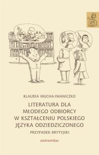 Okładka książki Literatura dla młodego odbiorcy w kształceniu..