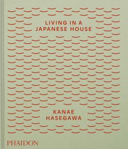 Okładka książki Living in a Japanese House