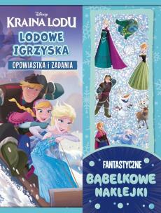 Okładka książki Lodowe igrzyska. Opowiastka i zadania. Fantastyczne bąbelkowe naklejki. Disney Kraina Lodu