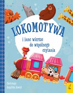 Okładka książki Lokomotywa i inne wiersze do wspólnego czytania