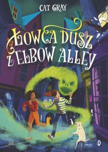 Łowca dusz z Elbow Alley. Autor: Gray Cat. Multiszop.pl Okładka książki Łowca dusz z Elbow Alley