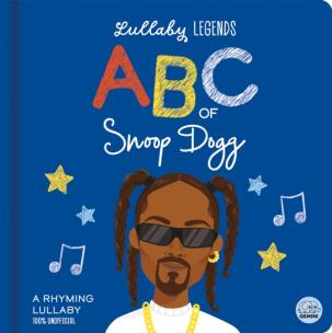 Okładka książki Lullaby Legends: ABC of Snoop Dogg. A Rhyming Lullaby
