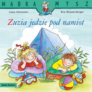 Okładka książki Mądra Mysz. Zuzia jedzie pod namiot