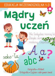 Okładka książki Mądry uczeń. Edukacja wczesnoszkolna 1-3