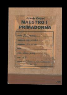 Maestro i primadonna. Autor: Kopeć Jakub. Multiszop.pl Okładka książki Maestro i primadonna