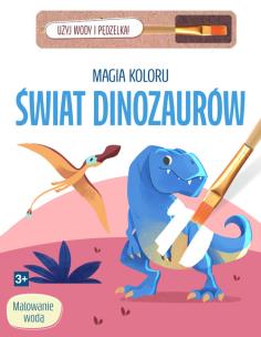 Okładka książki Magia koloru. Świat dinozaurów
