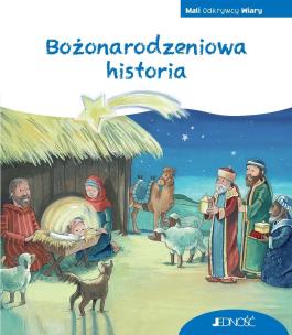 Okładka książki Mali odkrywcy wiary. Bożonarodzeniowa historia