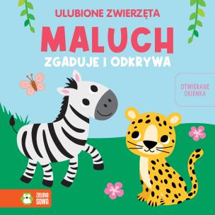 Okładka książki Maluch zgaduje i odkrywa. Ulubione zwierzęta - uszkodzone