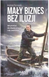 Okładka książki Mały biznes bez iluzji