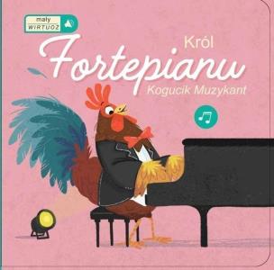 Okładka książki Mały wirtuoz 2 - Król Fortepianu