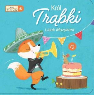 Okładka książki Mały wirtuoz 2 - Król Trąbki