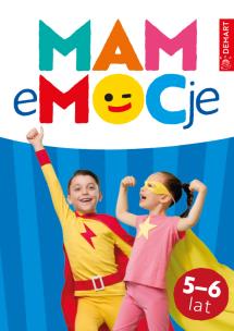 MAM eMOCje. Wiek 5-6 lat. Autor: Justyna Grican, Śliwińska Katarzyna. Multiszop.pl Okładka książki MAM eMOCje. Wiek 5-6 lat