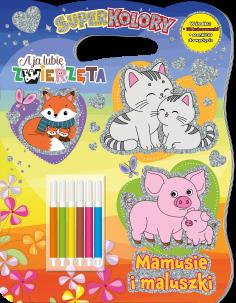 Okładka książki Mamusie i maluszki. A Ja Lubię Zwierzęta. Superkolory