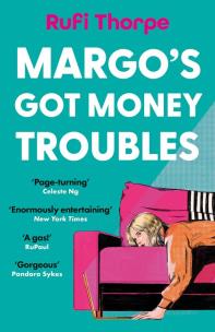 Margo's Got Money Troubles wer. angielska. Autor: Rufi Thorpe. Multiszop.pl Okładka książki Margo's Got Money Troubles wer. angielska