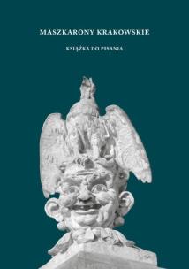 Okładka książki Maszkarony krakowskie. Książka do pisania