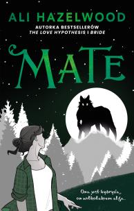Mate. Autor: Hazelwood Ali. Multiszop.pl Okładka książki Mate