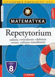Matematyka REPETYTORIUM (egzamin ósmoklasisty). Autor: Małgorzata Sutowicz, Wieczorek Marzena. Multiszop.pl Okładka książki Matematyka REPETYTORIUM (egzamin ósmoklasisty)