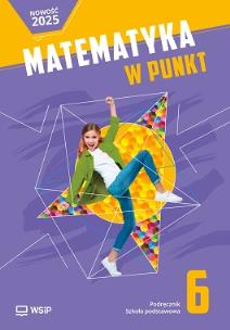 Matematyka w punkt podręcznik klasa 6 szkoła podstawowa. Autor: Opracowanie zbiorowe. Multiszop.pl Okładka książki Matematyka w punkt podręcznik klasa 6 szkoła podstawowa