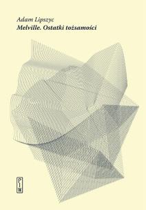Okładka książki Melville Ostatki tożsamości