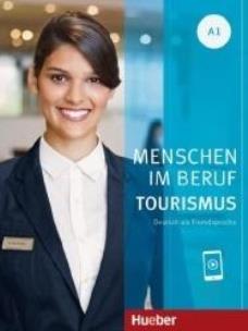 Menschen im Beruf - Tourismus A1 + audio. Autor:   Praca zbiorowa. Multiszop.pl Okładka książki Menschen im Beruf - Tourismus A1 + audio