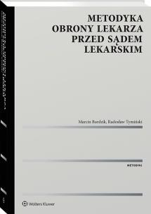 Okładka książki Metodyka obrony lekarza przed sądem lekarskim