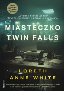 Miasteczko Twin Falls. Autor: Loreth Anne White. Multiszop.pl Okładka książki Miasteczko Twin Falls