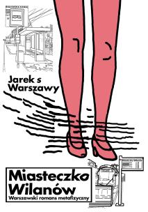 Okładka książki Miasteczko Wilanów. Warszawski romans metafizyczny