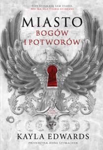 Okładka książki Miasto bogów i potworów. Dom Diabłów. Tom 1