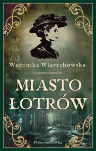Okładka książki Miasto łotrów DL