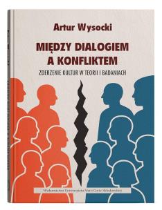 Okładka książki Między dialogiem a konfliktem