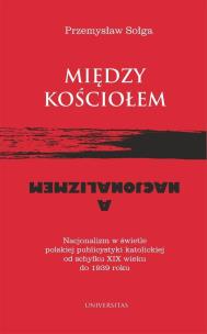 Okładka książki Między Kościołem a nacjonalizmem