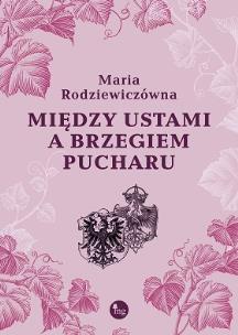 Okładka książki Między ustami a brzegiem pucharu