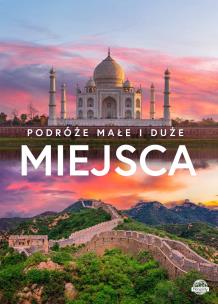 Miejsca. Podróże małe i duże. Autor: Karolczuk Monika, Wojtyczka Izabela. Multiszop.pl Okładka książki Miejsca. Podróże małe i duże