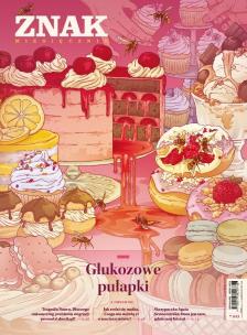 Miesięcznik Znak 843 8/2025 Glukozowe pułapki. Autor:   Praca zbiorowa. Multiszop.pl Okładka książki Miesięcznik Znak 843 8/2025 Glukozowe pułapki