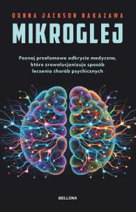 Mikroglej. Autor: Donna Jackson Nakazawa. Multiszop.pl Okładka książki Mikroglej