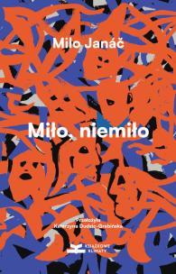 Miło, niemiło. Autor: Milo Janáč. Multiszop.pl Okładka książki Miło, niemiło