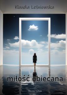 Miłość obiecana. Autor: Leśniowska Klaudia. Multiszop.pl Okładka książki Miłość obiecana