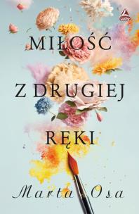 Miłość z drugiej ręki. Autor: Osa Marta. Multiszop.pl Okładka książki Miłość z drugiej ręki