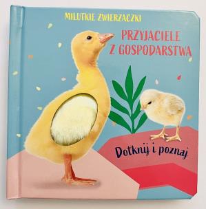 Milutkie zwierzaczki. Dotknij i poznaj. Przyjaciele z gospodarstwa. Autor: Opracowanie zbiorowe. Multiszop.pl Okładka książki Milutkie zwierzaczki. Dotknij i poznaj. Przyjaciele z gospodarstwa