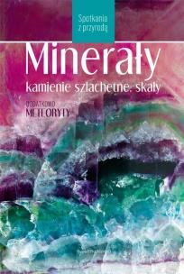 Okładka książki Minerały, kamienie szlachetne, skały