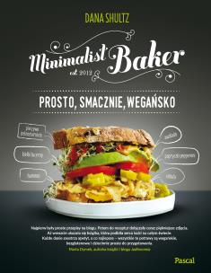 Okładka książki Minimalist baker Prosto, smacznie, wegańsko - uszkodzone