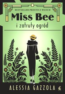 Okładka książki Miss Bee i zatruty ogród. Tom 4