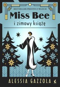 Okładka książki Miss Bee i zimowy książe. Miss Bee. Tom 2
