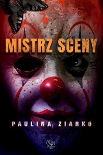 Mistrz sceny. Autor: Paulina Ziarko. Multiszop.pl Okładka książki Mistrz sceny