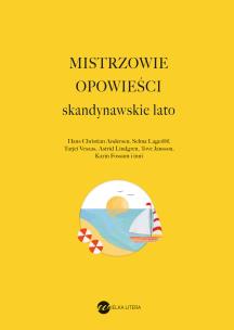 Okładka książki Mistrzowie opowieści. Skandynawskie lato