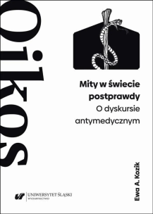 Okładka książki Mity w świecie postprawdy. O dyskursie antymedycznym