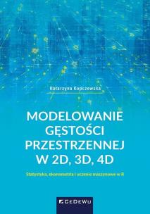 Okładka książki Modelowanie gęstości przestrzennej w 2D, 3D, 4D