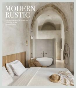 Okładka książki Modern Rustic: Contemporary Variations on a Timeless Style
